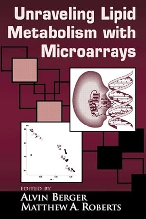 understanding lipid metabolism with microarrays and other omic approaches 1st edition alvin berger ,matthew a