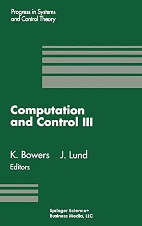 computation and control volume 3 1st edition kenneth l bowers ,john lund 0817636560, 978-0817636562