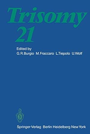 trisomy 21 an international symposium convento delle clarisse rapallo italy november 8 10 1979 1st edition g