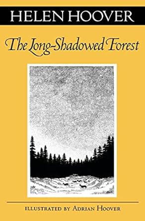 the long shadowed forest 1st edition helen hoover 0816631727, 978-0816631728