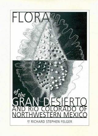 flora of the gran desierto and rio colorado delta 1st edition richard stephen felger 0816520445,