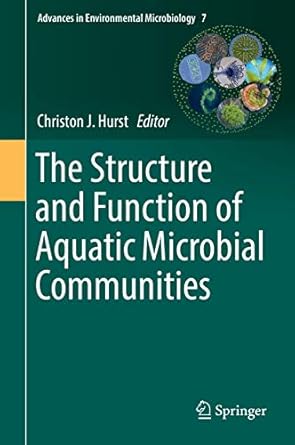 the structure and function of aquatic microbial communities 1st edition christon j hurst 3030167739,