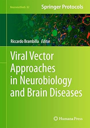 viral vector approaches in neurobiology and brain diseases 1st edition riccardo brambilla 1627036091,