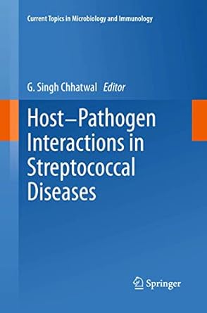 host pathogen interactions in streptococcal diseases 1st edition g singh chhatwal 3642363393, 978-3642363399