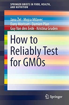 how to reliably test for gmos 1st edition jana zel ,mojca milavec ,dany morisset ,damien plan ,guy van den