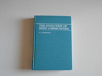the evolution of reef communities 1st edition j a fagerstrom 0471815284, 978-0471815280