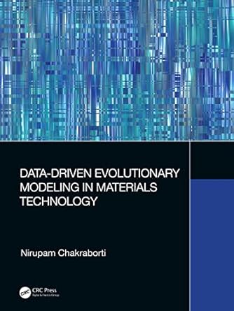 data driven evolutionary modeling in materials technology 1st edition nirupam chakraborti 1032061731,