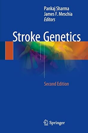 stroke genetics 1st edition pankaj sharma ,james f meschia 3319562088, 978-3319562087