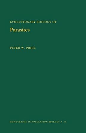 evolutionary biology of parasites 1st edition peter w price 0691082561, 978-0691082561