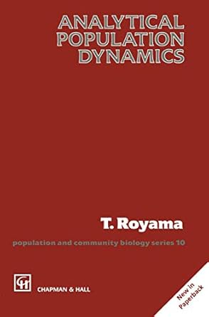 analytical population dynamics 1st edition t royama 0412243202, 978-0412243202
