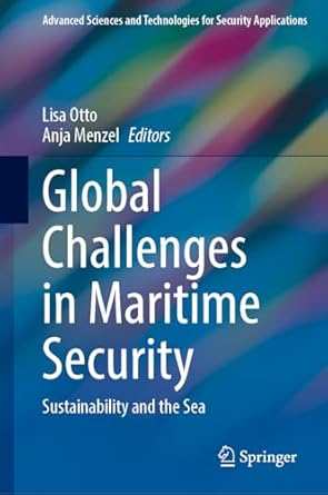 global challenges in maritime security sustainability and the sea 1st edition lisa otto ,anja menzel