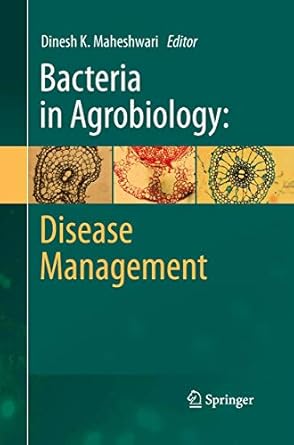 bacteria in agrobiology disease management 1st edition dinesh k maheshwari 3642446760, 978-3642446764