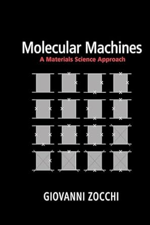 molecular machines a materials science approach 1st edition giovanni zocchi 0691173869, 978-0691173863