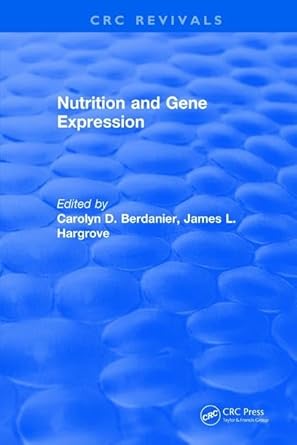 nutrition and gene expression 1st edition carolyn d berdanier 131589601x, 978-1315896014