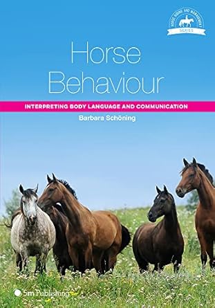 horse behaviour interpreting body language and communication 1st edition barbara schoning ,helen grutzner