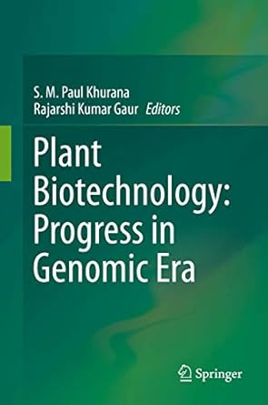plant biotechnology progress in genomic era 1st edition s m paul khurana ,rajarshi kumar gaur 9811384983,