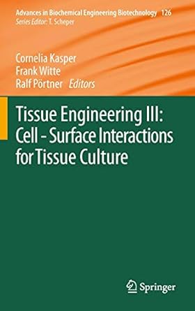 tissue engineering iii cell surface interactions for tissue culture 1st edition cornelia kasper ,frank witte