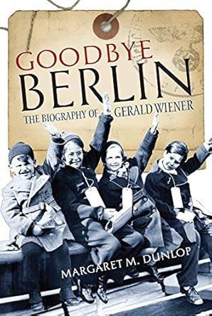 goodbye berlin 1st edition margaret dunlop 1780274203, 978-1780274201