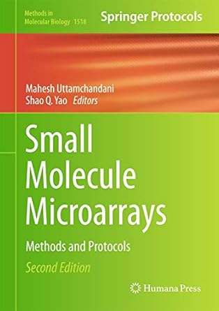 small molecule microarrays methods and protocols 1st edition mahesh uttamchandani ,shao q yao 1493965824,