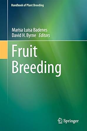 fruit breeding 1st edition maria luisa badenes ,david h byrne 1441907629, 978-1441907622