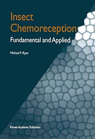 insect chemoreception fundamental and applied 1st edition m f ryan 140200270x, 978-1402002700