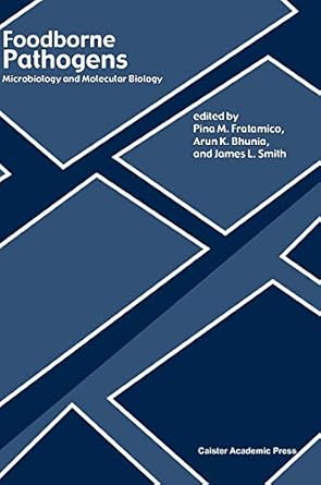 foodborne pathogens microbiology and molecular biology 1st edition dr pina m fratamico 190445500x,