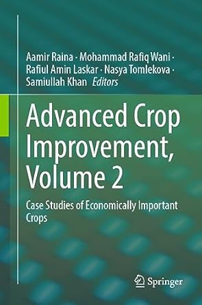 advanced crop improvement volume 2 case studies of economically important crops 1st edition aamir raina