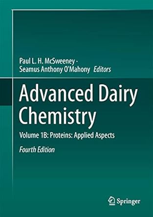 advanced dairy chemistry volume 1b proteins applied aspects 1st edition paul l h mcsweeney ,james a o'mahony