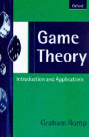 game theory introduction and applications 1st edition graham romp 0198775016, 978-0198775010