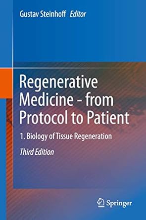 regenerative medicine from protocol to patient 1 biology of tissue regeneration 1st edition gustav steinhoff