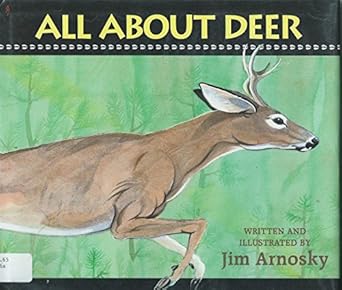 jim arnoskys all about deer 1st edition jim arnosky 0590467921, 978-0590467926