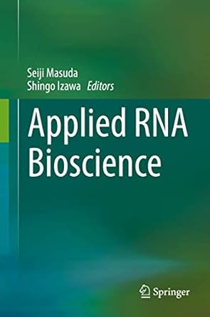 applied rna bioscience 1st edition seiji masuda ,shingo izawa 9811083711, 978-9811083716