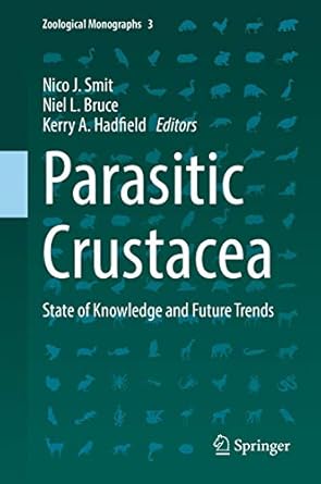 parasitic crustacea state of knowledge and future trends 1st edition nico j smit ,niel l bruce ,kerry a