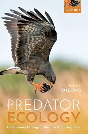 predator ecology evolutionary ecology of the functional response 1st edition john p delong 0192895516,