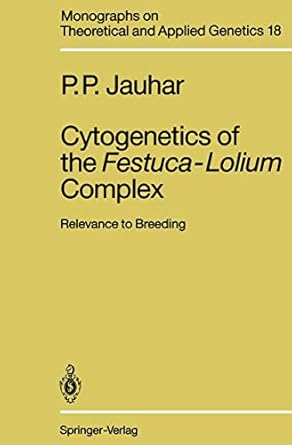 cytogenetics of the festuca lolium complex relevance to breeding 1st edition prem p p jauhar 3642840884,