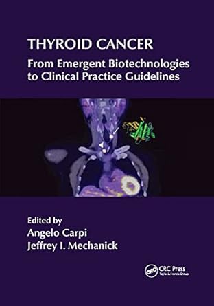 thyroid cancer from emergent biotechnologies to clinical practice guidelines 1st edition angelo carpi