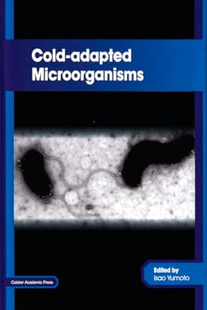 cold adapted microorganisms 1st edition isao yumoto 1908230266, 978-1908230263