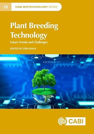 plant breeding technology future trends and challenges 1st edition dr zeba khan 1800626614, 978-1800626614