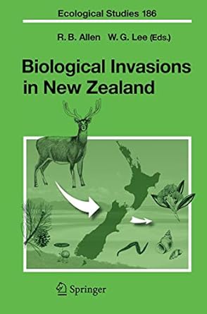 biological invasions in new zealand 1st edition robert b allen ,william g lee 3540300228, 978-3540300229