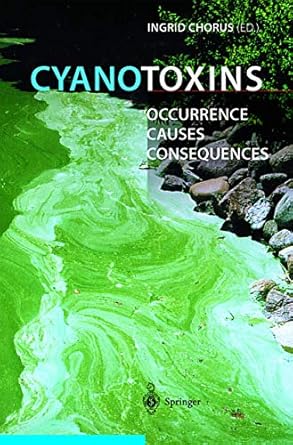 cyanotoxins occurrence causes consequences 1st edition ingrid chorus 3642640044, 978-3642640049