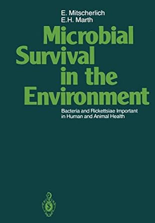 microbial survival in the environment bacteria and rickettsiae important in human and animal health 1st