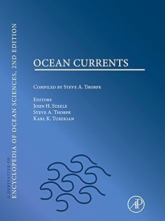ocean currents 1st edition john h steele ,steve a thorpe ,karl k turekian 0080964869, 978-0080964867