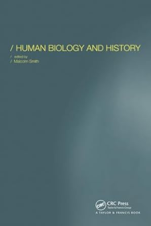 human biology and history 1st edition malcolm smith 0415288614, 978-0415288613
