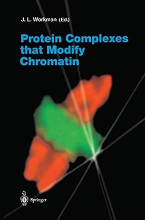 protein complexes that modify chromatin 1st edition jerry l workman 3642629091, 978-3642629099