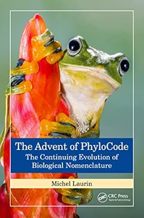 the advent of phylocode 1st edition michel laurin 0367552884, 978-0367552886