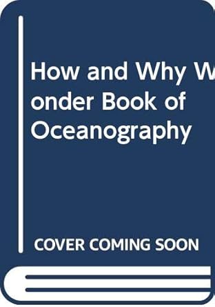 how and why wonder book of oceanography 1st edition robert scharff 0448038536, 978-0448038537