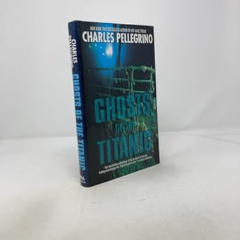 ghosts of the titanic 1st edition james cameron ,charles r pellegrino 0688139558, 978-0688139551