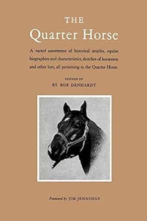 the quarter horse 1st edition robert denhardt 1585440477, 978-1585440474