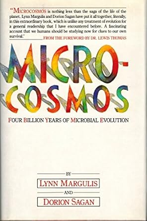 microcosmos four billion years of evolution from our microbial ancestors 1st edition dorion margulis, lynn,