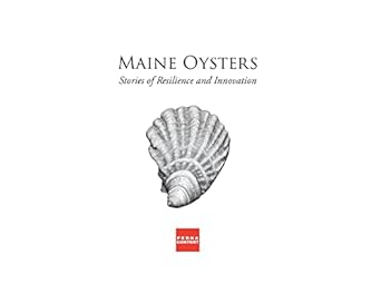 maine oysters stories of resilience and innovation 1st edition william perna 0578715627, 978-0578715629